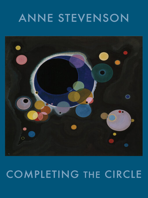 Title details for Completing the Circle by Anne Stevenson - Available